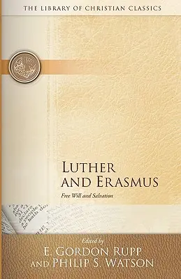 Luther et Érasme : Libre arbitre et salut - Luther and Erasmus: Free Will and Salvation