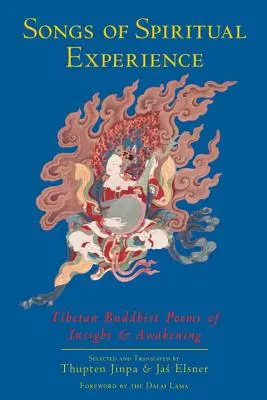 Chants de l'expérience spirituelle : Poèmes bouddhistes tibétains sur la perspicacité et l'éveil - Songs of Spiritual Experience: Tibetan Buddhist Poems of Insight and Awakening