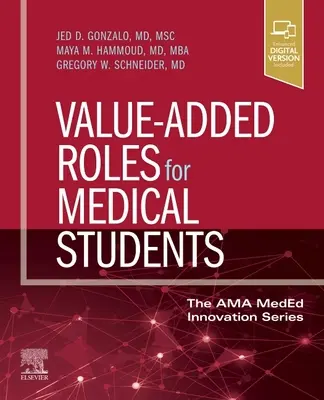 Rôles à valeur ajoutée pour les étudiants en médecine - Value-Added Roles for Medical Students