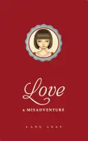 Amour et mésaventure, 1 - Love & Misadventure, 1