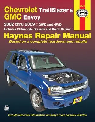 Chevrolet Trailblazer, Trailblazer Ext, GMC Envoy, GMC Envoy XL, Olsmobile Bravada & Buick Ranier avec moteurs 4.2l, 5.3l V8 ou 6.0l V8 (02-09) Haynes - Chevrolet Trailblazer, Trailblazer Ext, GMC Envoy, GMC Envoy XL, Olsmobile Bravada & Buick Ranier with 4.2l, 5.3l V8 or 6.0l V8 Engines (02-09) Haynes