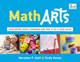 Matharts, 7 : Exploration des mathématiques à travers l'art pour les enfants de 3 à 6 ans - Matharts, 7: Exploring Math Through Art for 3 to 6 Year Olds
