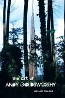 L'art d'Andy Goldsworthy - The Art of Andy Goldsworthy