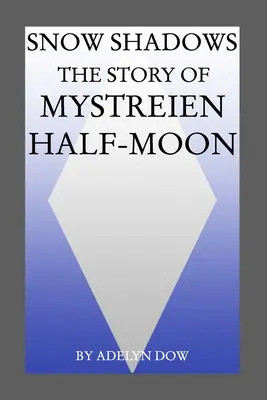 Ombres de neige - Snow Shadows