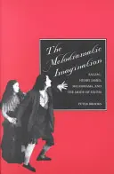 L'imagination mélodramatique : Balzac, Henry James, le mélodrame et le mode de l'excès - The Melodramatic Imagination: Balzac, Henry James, Melodrama, and the Mode of Excess