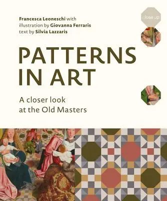 Les motifs dans l'art : Un regard plus attentif sur les vieux maîtres - Patterns in Art: A Closer Look at the Old Masters