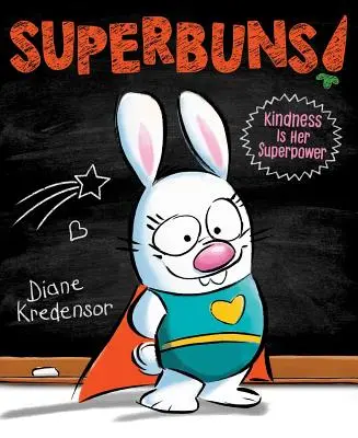 La gentillesse est son superpouvoir La gentillesse est son superpouvoir - Superbuns!: Kindness Is Her Superpower