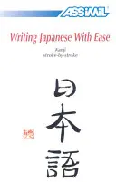 Livre Méthode d'écriture des Kanji japonais : Méthode d'auto-apprentissage des Kanji japonais - Book Method Japanese Kanji Writing: Japanese Kanji Self-Learning Method