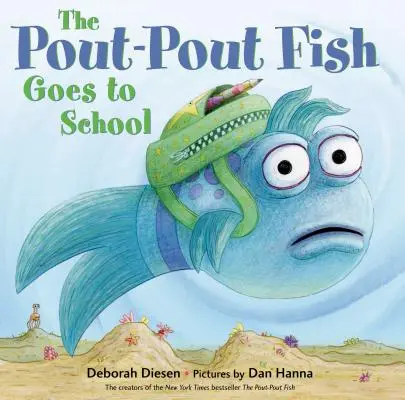 Le Poisson à la bouche va à l'école - The Pout-Pout Fish Goes to School