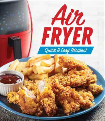 Friteuse à air : Recettes faciles et rapides ! - Air Fryer: Quick & Easy Recipes!