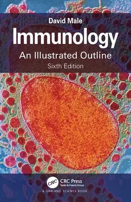 Immunologie : Un aperçu illustré - Immunology: An Illustrated Outline