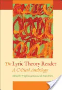 Le lecteur de la théorie lyrique : Une anthologie critique - The Lyric Theory Reader: A Critical Anthology