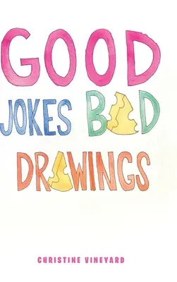 Bonnes blagues Mauvais dessins - Good Jokes Bad Drawings