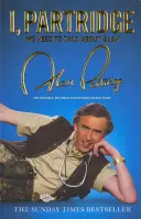 Moi, Partridge : Nous devons parler d'Alan - I, Partridge: We Need To Talk About Alan