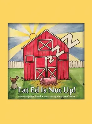 Le gros Ed n'est pas debout&nbsp;! - Fat Ed Is Not Up!