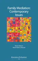 Médiation familiale : Questions contemporaines - Family Mediation: Contemporary Issues