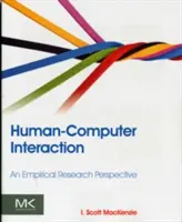 L'interaction homme-machine : Une perspective de recherche empirique - Human-Computer Interaction: An Empirical Research Perspective