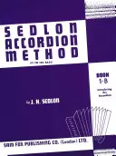 Sedlon Accordion Method, Bk 1b : (12 to 120 Bass) - Sedlon Accordion Method, Bk 1b: (12 to 120 Bass)