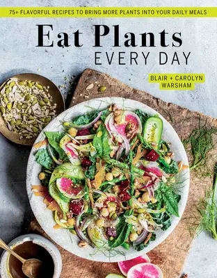 Le livre d'histoire de l'agriculture est un livre d'histoire de l'agriculture, de l'élevage, de la pêche et du tourisme : 90+ recettes savoureuses pour introduire plus de plantes dans vos repas quotidiens - Eat Plants Every Day (Amazing Vegan Cookbook, Delicious Plant-Based Recipes): 90+ Flavorful Recipes to Bring More Plants Into Your Daily Meals
