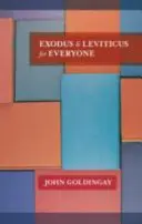 Exode et Lévitique pour tous (Goldingay The Revd Dr John (Auteur)) - Exodus and Leviticus for Everyone (Goldingay The Revd Dr John (Author))