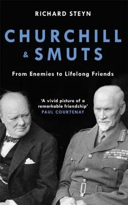 Churchill et Smuts : D'ennemis à amis de longue date - Churchill & Smuts: From Enemies to Lifelong Friends