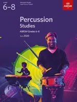 Percussion Studies, ABRSM Grades 6-8 - à partir de 2020 - Percussion Studies, ABRSM Grades 6-8 - from 2020