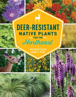 Plantes indigènes résistantes aux cervidés dans le nord-est du pays - Deer-Resistant Native Plants for the Northeast