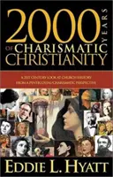 2000 ans de christianisme charismatique : Un regard du 21e siècle sur l'histoire de l'Église d'un point de vue pentecôtiste/charismatique - 2000 Years of Charismatic Christianity: A 21st Century Look at Church History from a Pentecostal/Charismatic Prospective