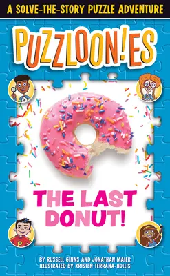 Puzzlooies ! Le dernier beignet : Une aventure de résolution d'énigmes - Puzzlooies! the Last Donut: A Solve-The-Story Puzzle Adventure