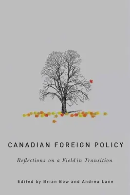 Politique étrangère canadienne : Réflexions sur un domaine en transition - Canadian Foreign Policy: Reflections on a Field in Transition