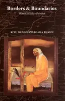 Frontières et limites : Comment les femmes ont vécu la partition de l'Inde - Borders and Boundaries: How Women Experienced the Partition of India