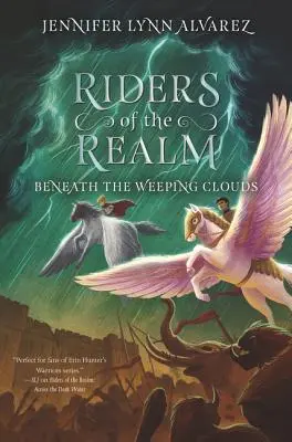 Les cavaliers du royaume : Sous les nuages qui pleurent - Riders of the Realm: Beneath the Weeping Clouds