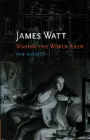 James Watt : Refaire le monde - James Watt: Making the World Anew