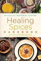 Manuel des épices médicinales, 6 - Healing Spices Handbook, 6