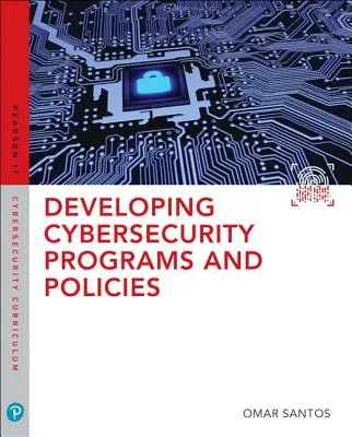 Développer des programmes et des politiques de cybersécurité - Developing Cybersecurity Programs and Policies