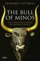 Le taureau de Minos : Les grandes découvertes de la Grèce antique - The Bull of Minos: The Great Discoveries of Ancient Greece