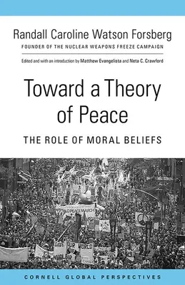 Vers une théorie de la paix : Le rôle des croyances morales - Toward a Theory of Peace: The Role of Moral Beliefs