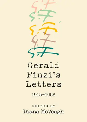 Lettres de Gerald Finzi, 1915-1956 - Gerald Finzi's Letters, 1915-1956