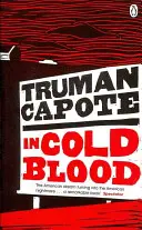 De sang-froid - L'histoire vraie d'un meurtre multiple et de ses conséquences - In Cold Blood - A True Account of a Multiple Murder and its Consequences