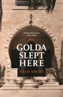 Golda a dormi ici - Golda Slept Here