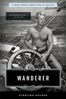 Wanderer : Les classiques maritimes de Lyons Press - Wanderer: Lyons Press Maritime Classics