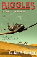 Biggles défend le désert - Biggles Defends the Desert