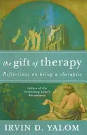 Gift Of Therapy - Une lettre ouverte à une nouvelle génération de thérapeutes et à leurs patients - Gift Of Therapy - An open letter to a new generation of therapists and their patients