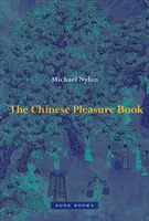 Le livre des plaisirs chinois - The Chinese Pleasure Book