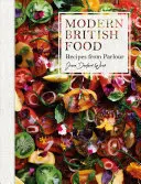 La cuisine britannique moderne : Recettes du Parlour - Modern British Food: Recipes from Parlour