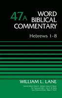 Hébreux 1-8, Volume 47a, 47 - Hebrews 1-8, Volume 47a, 47