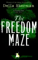 Le labyrinthe de la liberté - Freedom Maze