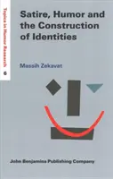 Satire, humour et construction des identités (Zekavat Massih (Université de Yazd)) - Satire, Humor and the Construction of Identities (Zekavat Massih (Yazd University))