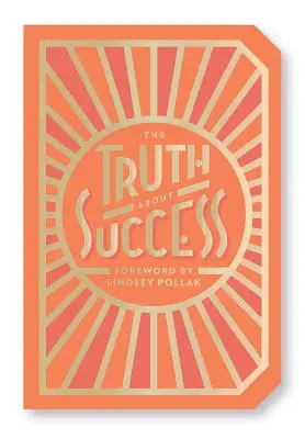 La vérité sur le succès : Livre cadeau de citations - The Truth about Success: Quote Gift Book