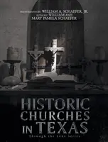 Les églises historiques du Texas : A travers l'objectif - Historic Churches in Texas: Through the Lens Series